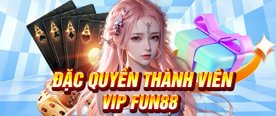 dac-quyen-thanh-vien-VIP-fun88