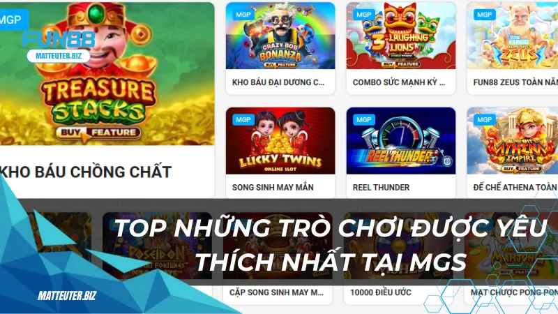 Top những trò chơi được yêu thích nhất tại MGS