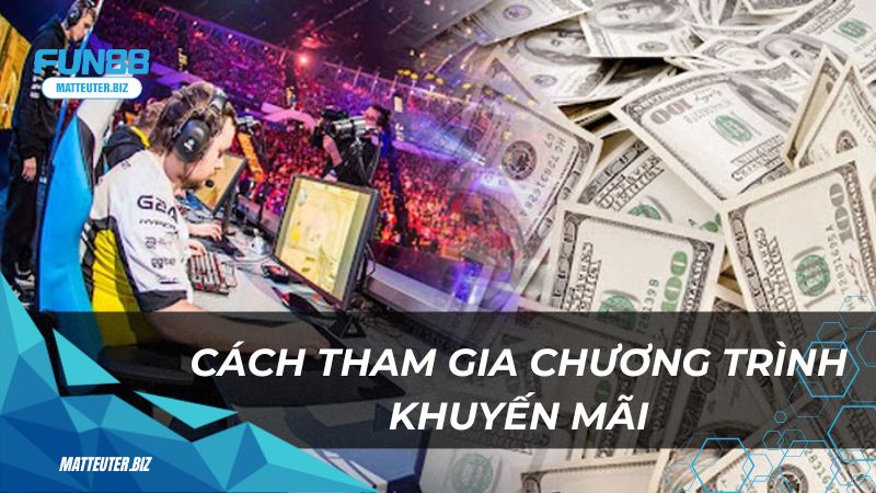 Cách tham gia chương trình khuyến mãi