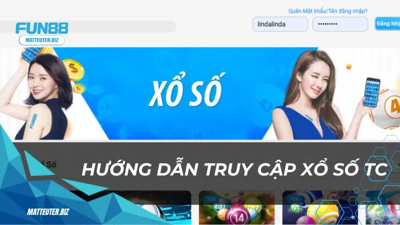 Hướng dẫn truy cập Xổ Số TC 