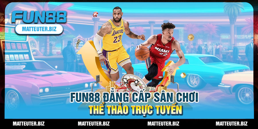 Fun88-dang-cap-san-choi-the-thao-truc-tuyen