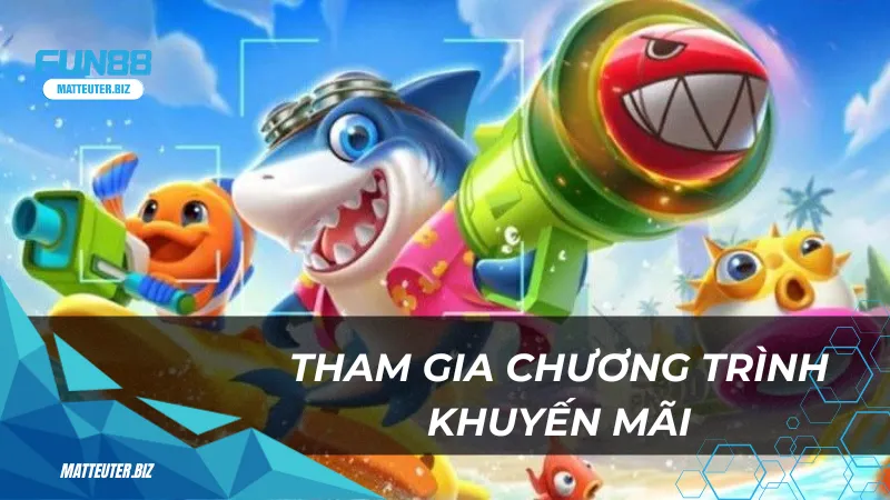 Tham gia chương trình khuyến mãi