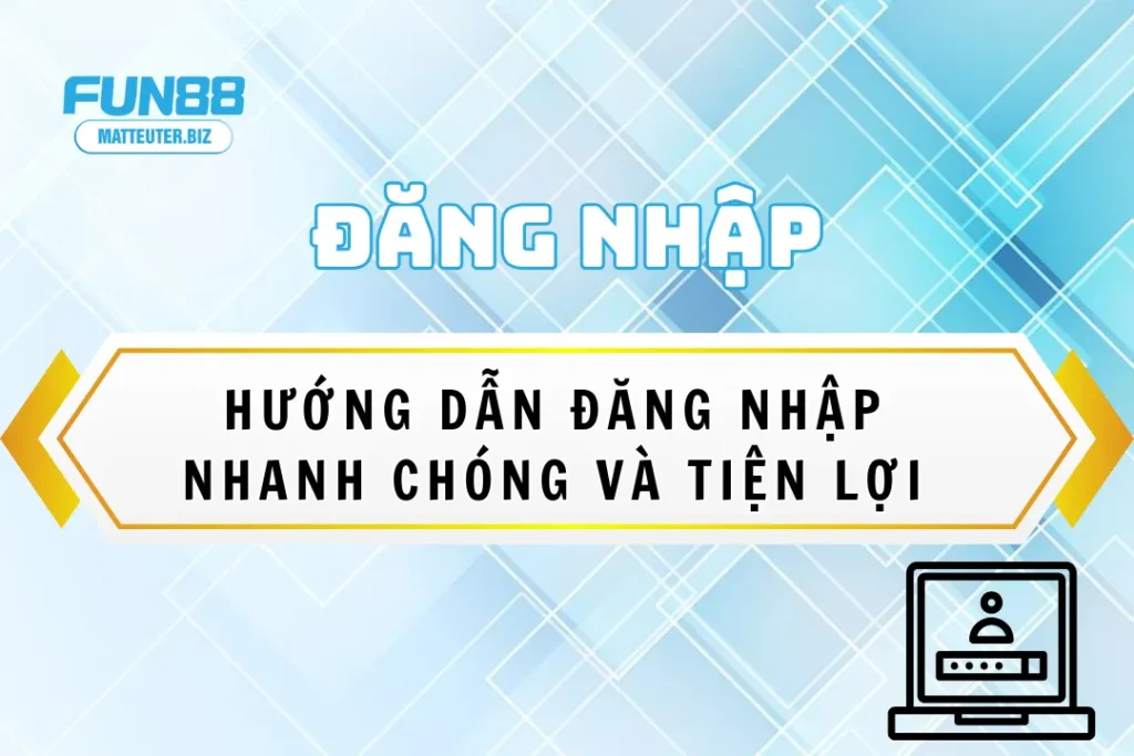 dang-nhap-fun88